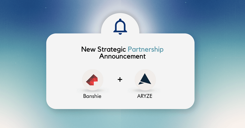 ARYZE announces partnership with Banshie