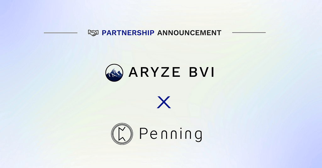 ARYZE BVI and Penning Combine Forces to Build New Bridges Between Traditional and Digital Finance